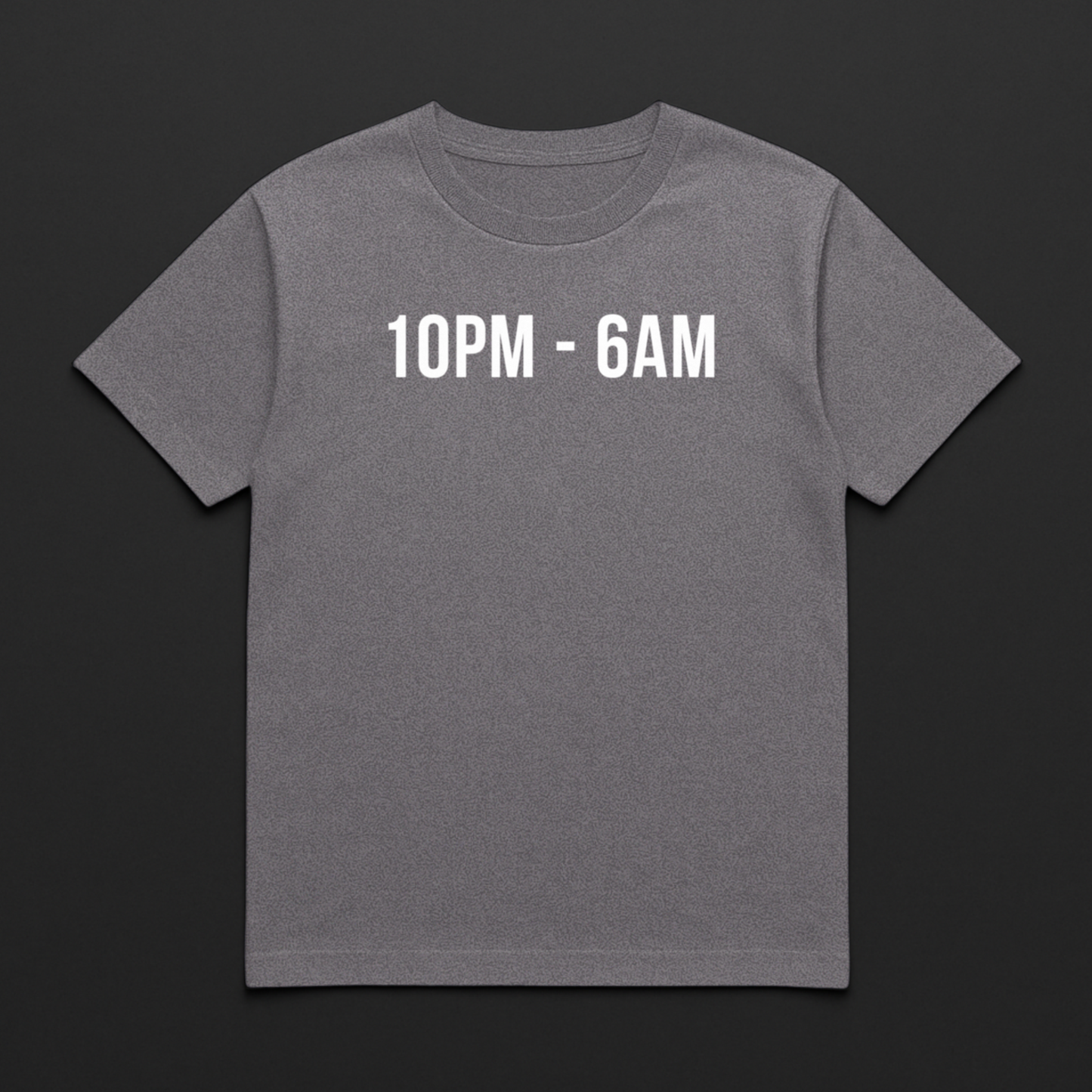 10PM - 6AM