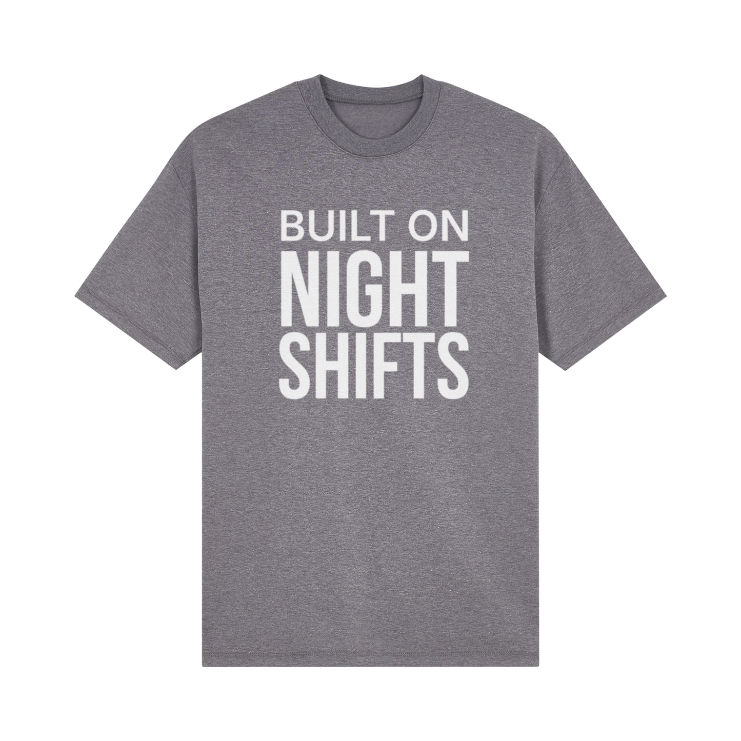 Built On Night Shifts