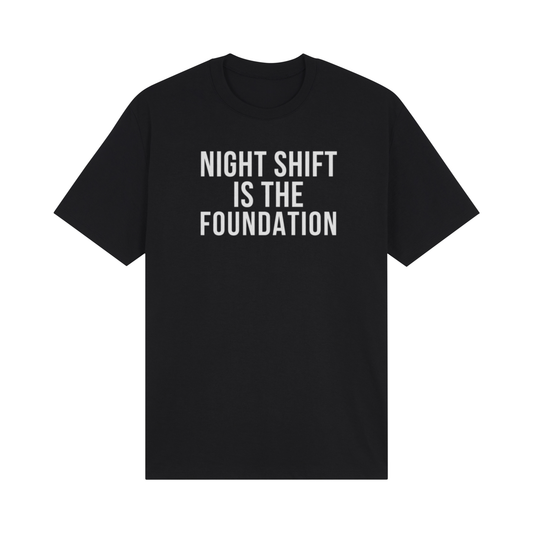 Night Shift Is The Foundation