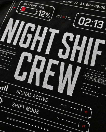 Night Shift Crew // System Online