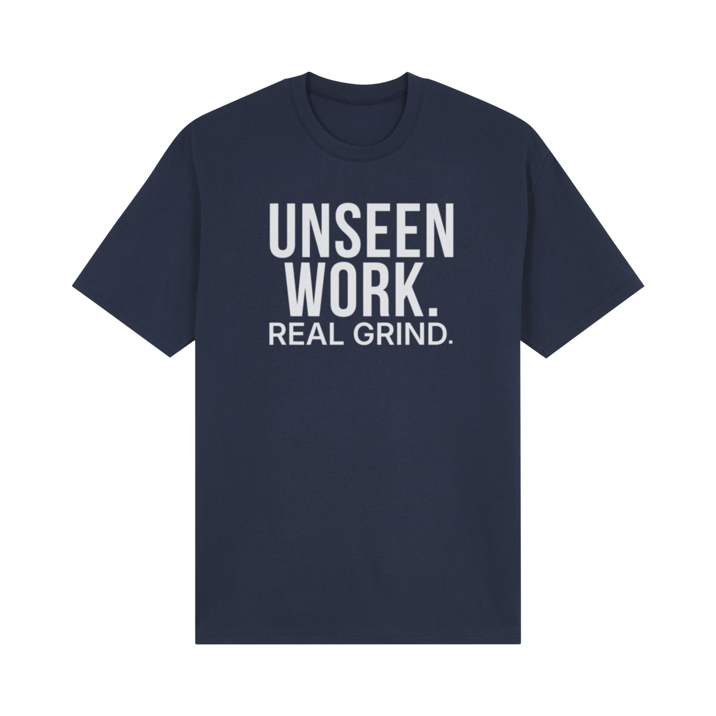 Unseen Work. Real Grind.