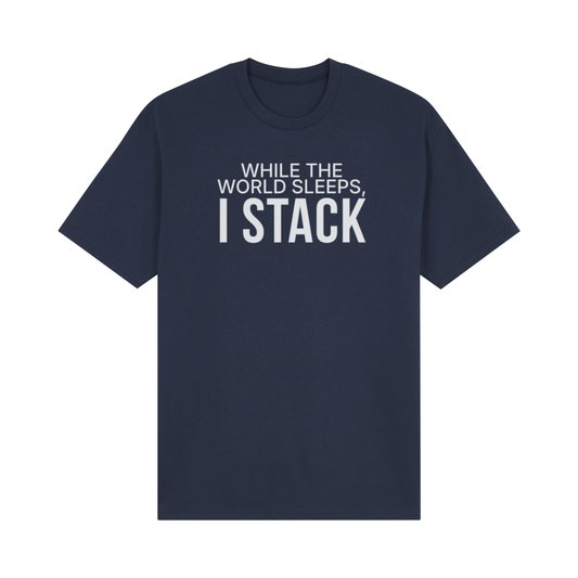 While The World Sleeps, I Stack